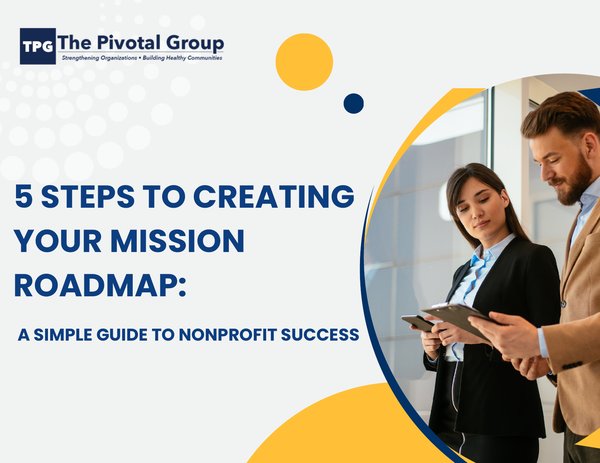 5 Steps to Creating Your Mission Roadmap